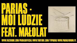 PARIAS feat. Małolat - Moi ludzie