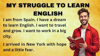 : I Go to New York || My Struggle to Learn English || Improve Your English || Bookish English