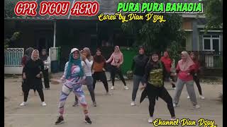 PURA PURA BAHAGIA | COREO BY DIAN D'GOY | DEMO BY GPR D'GOY AERO #senamkreasi #tiktokviral