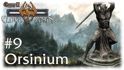 Crusader Kings 2 ~ Elder Kings Mod: Quest for Vengeance Part 9, Zealots of Gork and Mork