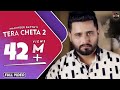 Tera cheta 2  maninder batth  official full song  batth records