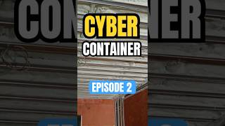 Cyber Container - Episode 2