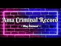 Ama Criminal record(lyrics)- Blaq Diamond