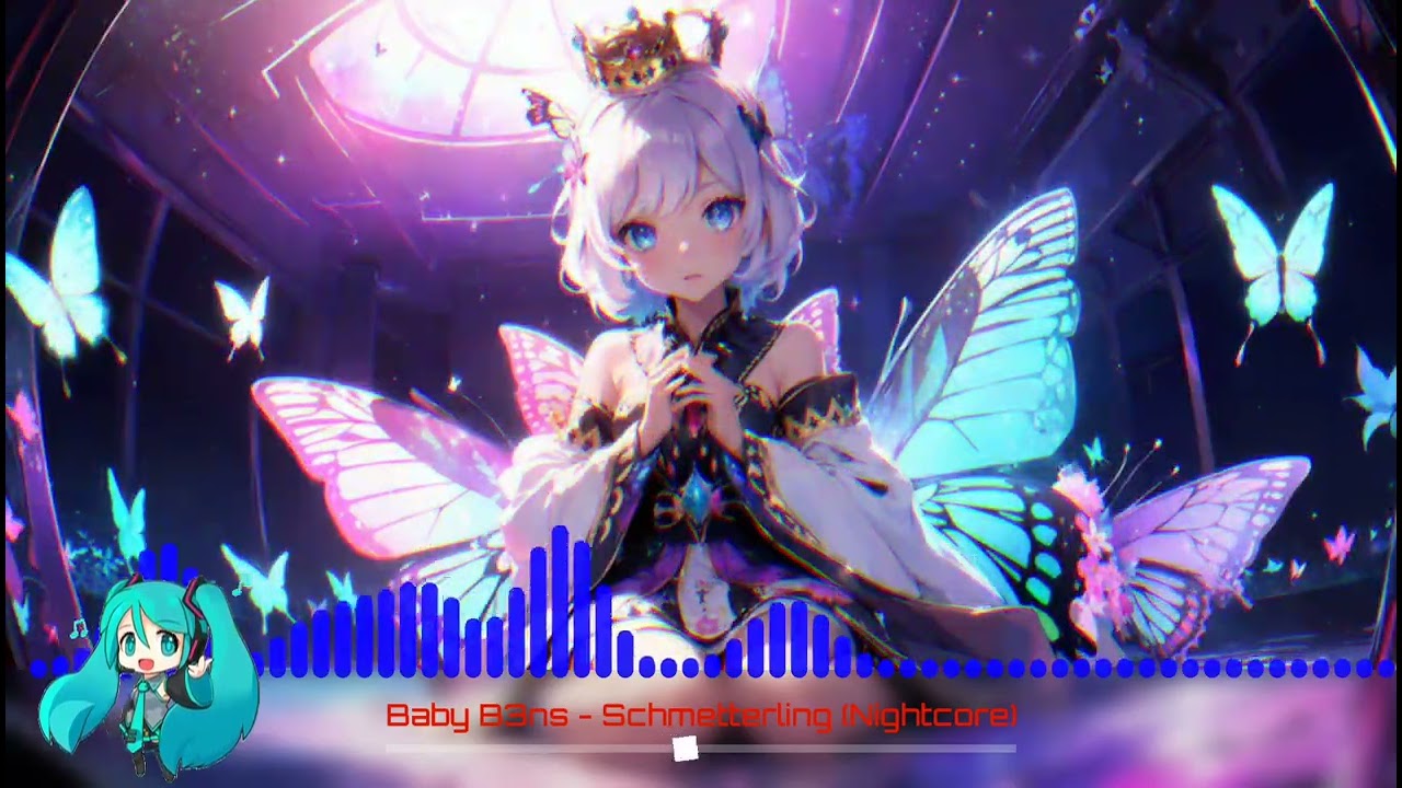 Baby B3ns - Schmetterling (Nightcore)