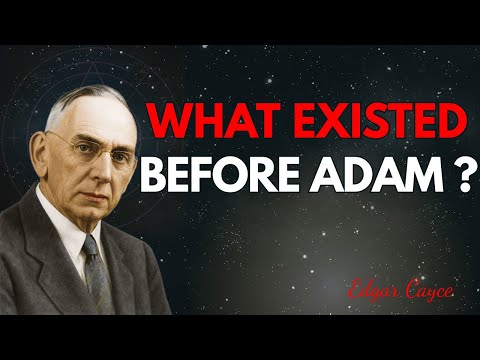 Before Genesis Began: The Hidden Truth God Concealed in the World Before Adam | Edgar Cayce