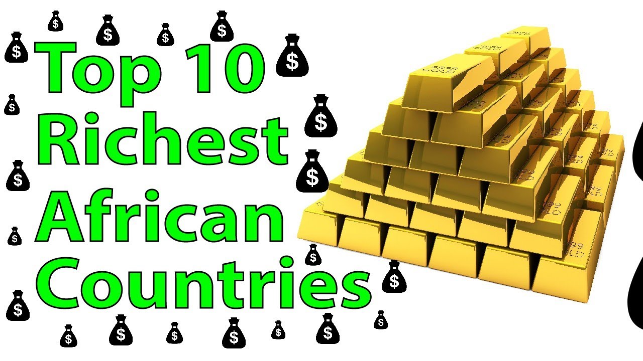 Top 10 Richest African Countries 2023 YouTube