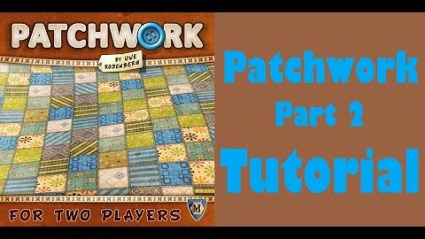 Patchwork - Part 2: board game tutorial
