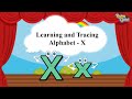 Writing Alphabet Letters For Children | Writing Alphabet X for Kids | Roving Genius