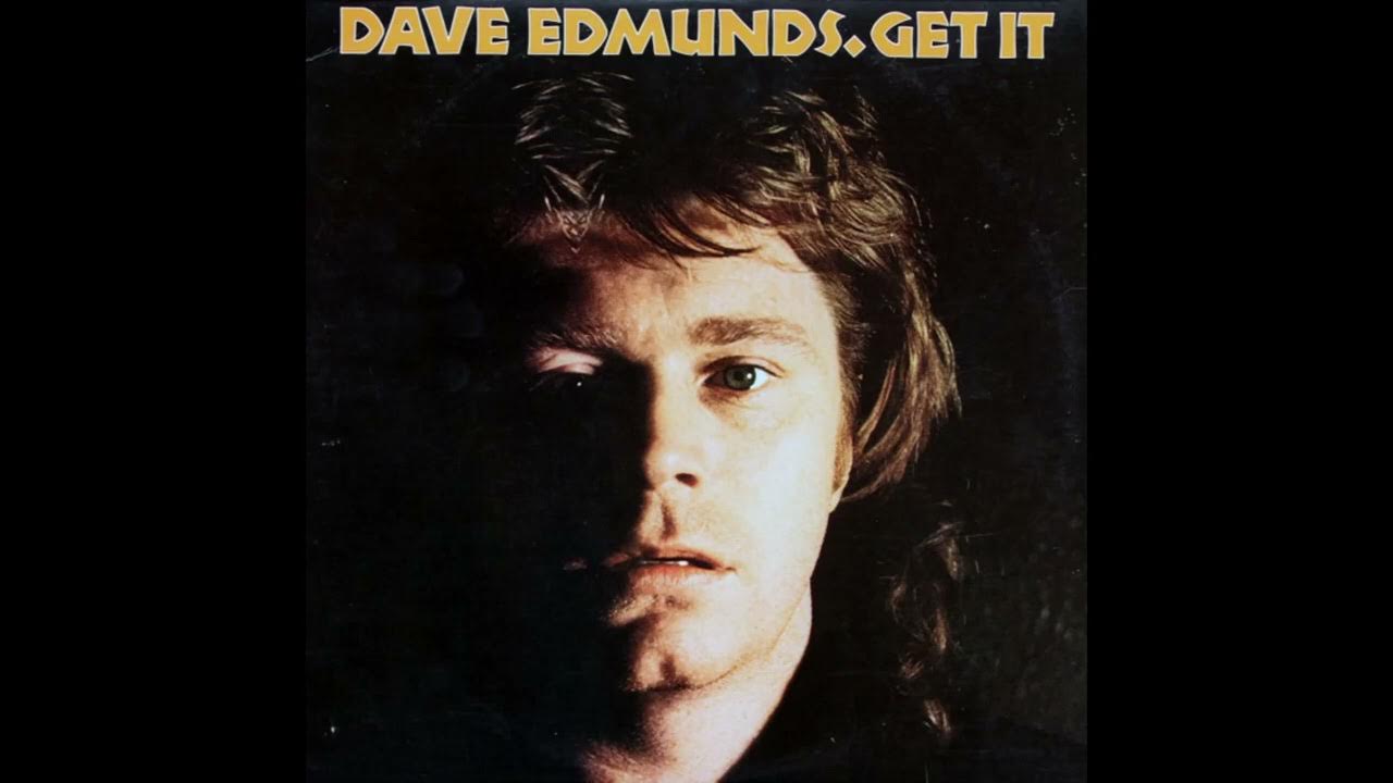 Dave Edmunds – Get Out Of Denver Dave Edmunds – Get Out Of Denver