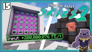 Fusion Reactor Time! 200 Million FE/t Achieved! | FTB Skies 2 Ep. 15