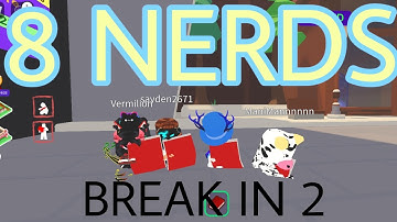 8 NERDS IN A BREAK IN 2 SERVER! |What Will Happen? | Break in 2 Story