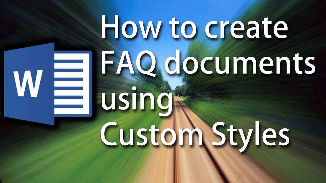 Word Tutorial: How to Automatically format FAQ Documents using Custom