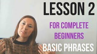 LESSON 2 FOR COMPLETE BEGINNERS: basic survival phrases