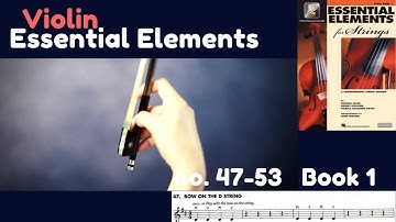 [Essential Element Violin] Book 1. #47-#53 (with bow)