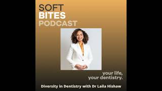 Dr Laila Hishaw - Diversity in Dentistry