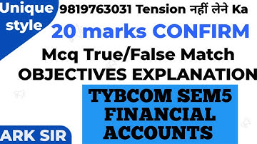 Blanks True false match |Mcq 20 marks |Financial Accounts❤️|Tybcom SEM5 Tybaf|Accounts | Ark sir
