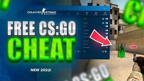 FREE CSGO HACK | Free CSGO CHEATS | OF 2022 WITH VAC BYPASS UNDETECTED UPDATED