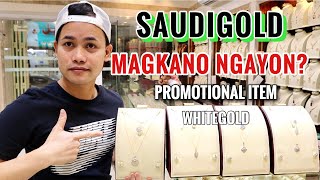 SAUDI GOLD PRICE NGAYON| WHITE GOLD| PLUS PROMOTIONAL ITEM| FT.GOLD KING screenshot 4