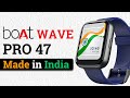 Boat Wave Pro 47⚡Detailed Review🔥Tech Reviews