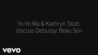 Yo-Yo Ma, Kathryn Stott - Beau Soir (Debussy) - Commentary