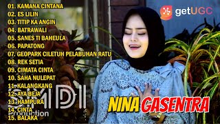 POP SUNDA 'KAMANA CINTANA' NINA GASENTRA PAJAMPANGAN FULL ALBUM