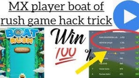boat rush mx player game hack trick | mx player all game hack | mx palyer hack trick today