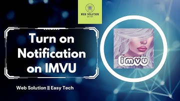 How to Turn on Notification on IMVU || Web Solution