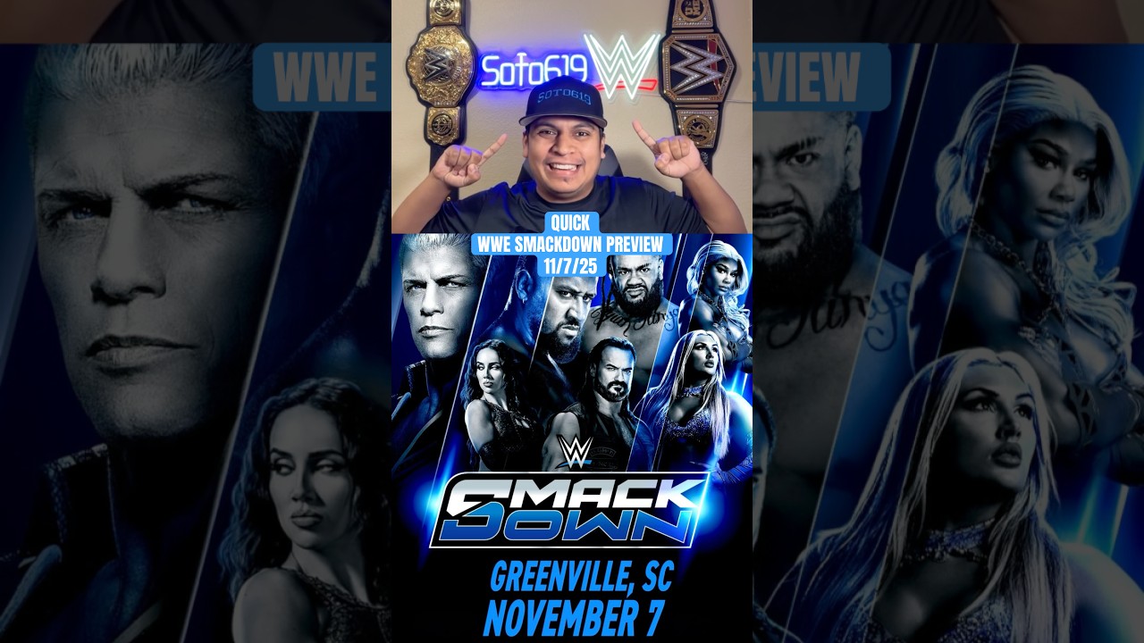 QUICK WWE SMACKDOWN PREVIEW and MATCH CARD 11/7/25 