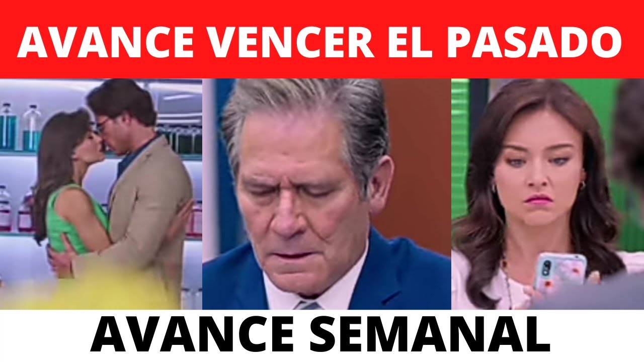 VENCER EL PASADO AVANCE CAPITULO 46 - YouTube