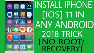 Install iPhone(IOS)11 in Any Android ll No Root ll No Recovery need ll Best Trick of 2018 screenshot 5