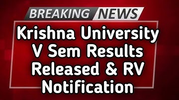 Krishna university 5th Semester Results Released / RV Notification Released