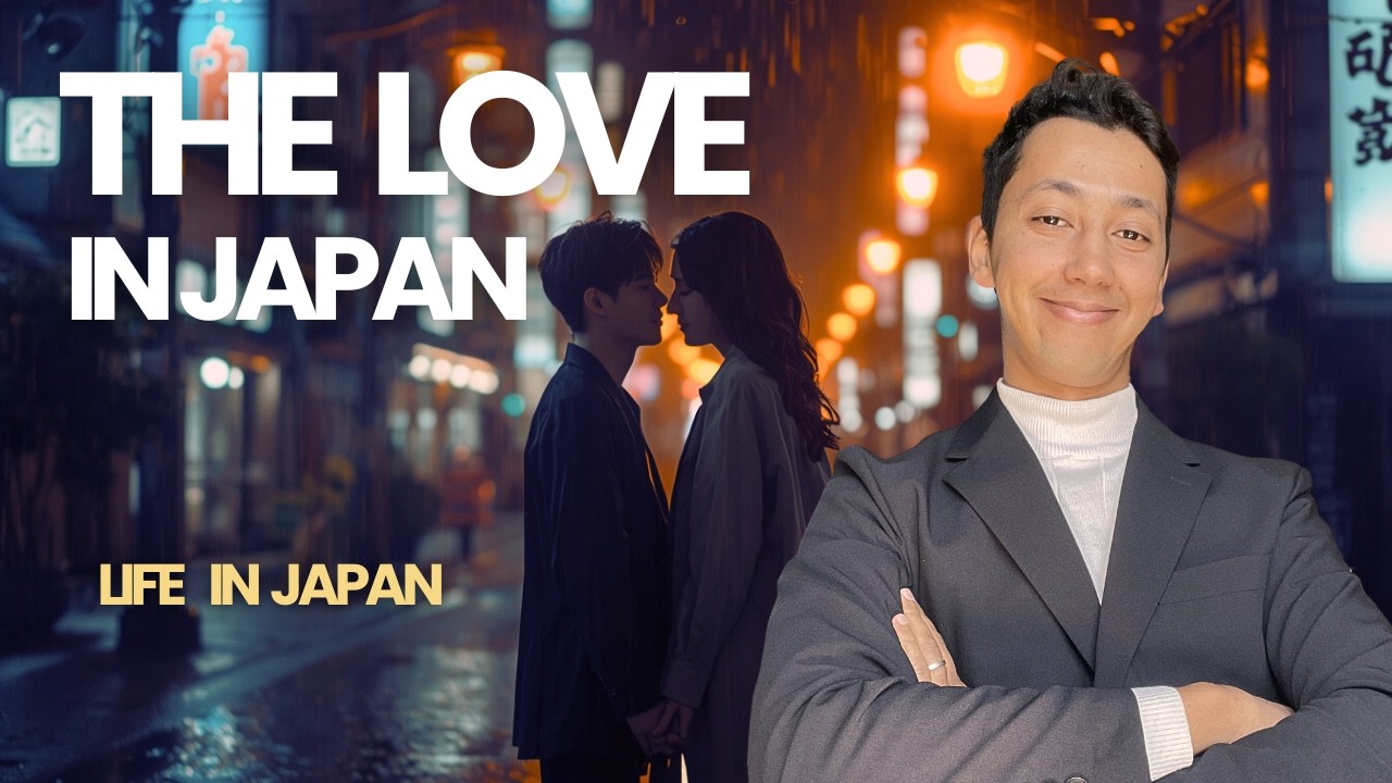 Love in Japan Is Not What You Think | Life in japan