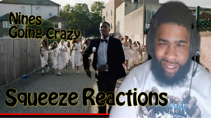 Nines - Going Crazy (Official Music Video) Squeeze Reactions