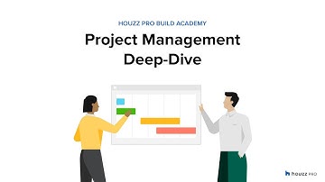 Houzz Pro Build Academy: Project Management Deep-Dive