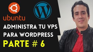 🔥 Cómo Instalar WordPress con VPS Local 100% GRATIS - Parte 6