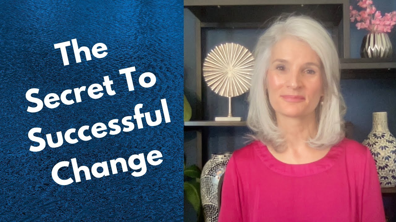The Secret To Successful Change YouTube