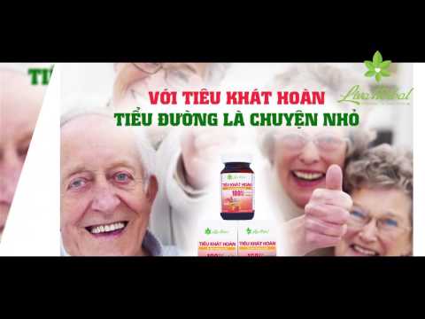 Video Tiêu Khát Hoàn - Thảo dược trị tiểu đường - youtube