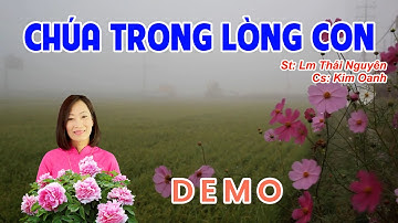Chúa Trong Lòng con - Demo - St Lm Thái Nguyên - Tb Kim Oanh