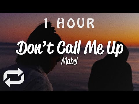 1 HOUR Mabel Don T Call Me Up Lyrics