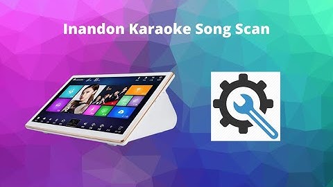 Inandon Troubleshooting Song Scan