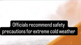 Health experts warn of cold temperatures, heightened risk of frostbite, and hypothermia
