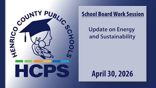 HCPS Staff Presentation-Update on Energy and Sustainability-April 30, 2026 School Board Work Session