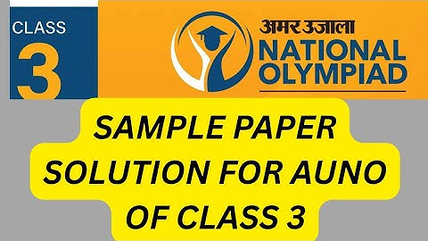 AMAR UJALA NATIONAL OLYMPIAD SAMPLE PAPER SOLUTION CLASS 3 #AUNO #solution #CLASS3 #samplePAPERS #PR