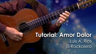 Video thumbnail of "Tutorial: Amor Dolor"