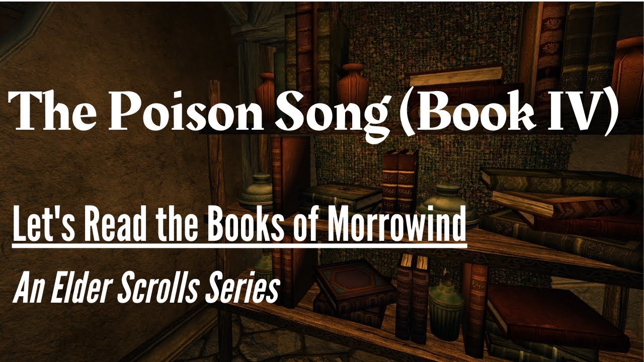 The Poison Song (Book IV) - Morrowind Audiobook (Elder Scrolls)