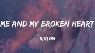 Rixton - Me And My Broken Heart (Lyrics)