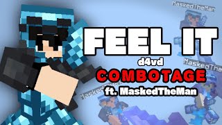Combotage ft. @MaskedTheCreature| Feel It - d4vd