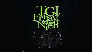 Travis Japan 4th Single「T.G.I. Friday Night」03.18.2024　15秒SPOT