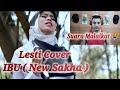 IBU ( New Sakha ) Cover By Lesti Benar-Benar Suara Malaikat