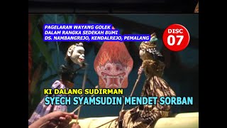 DISC 07 Dalang Dirman - Syech Samsudin Mendet Sorban